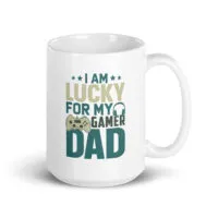 Mug with 'Lucky for my gamer dad' design.