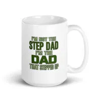 White mug with stepdad appreciation quote.