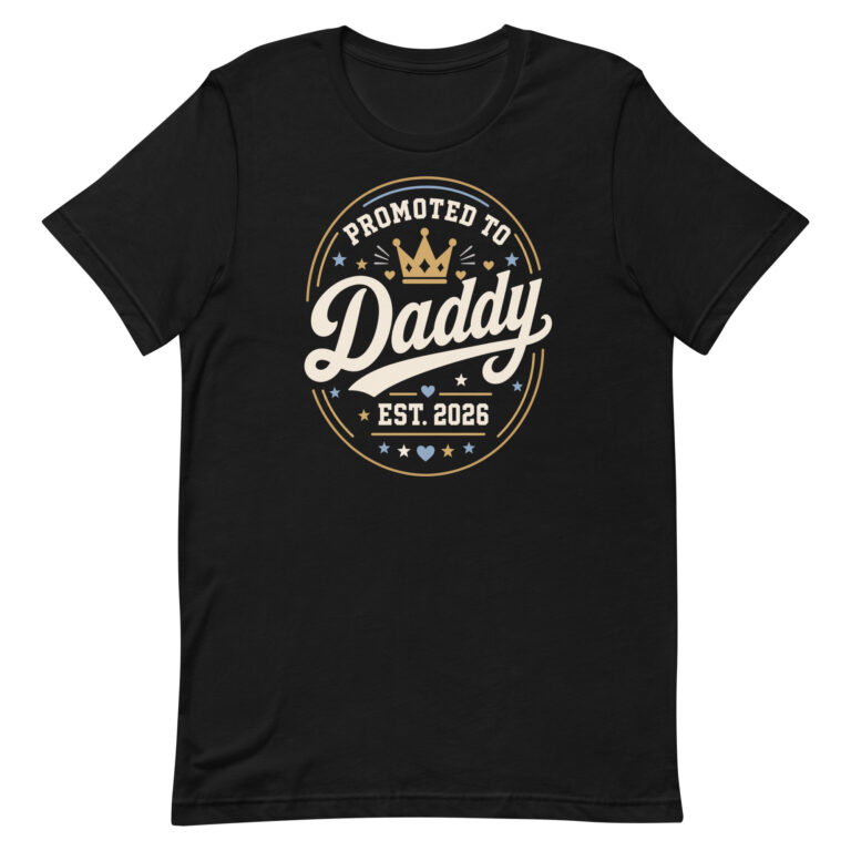 Black T-shirt reading Promoted to Daddy EST. 2026