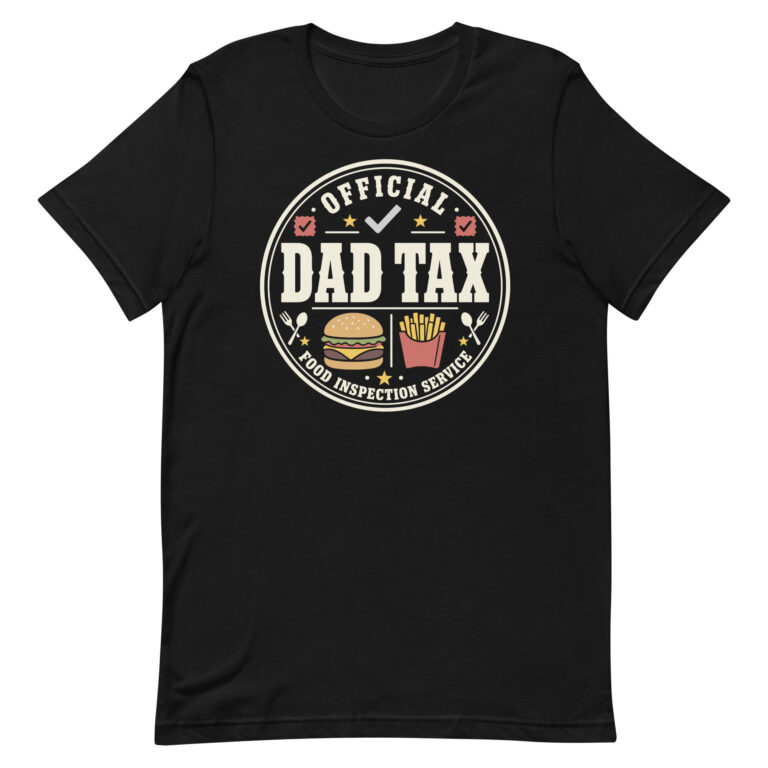 Black T-shirt with Official Dad Tax graphic