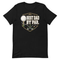 Black Best Dad By Par golf T-shirt