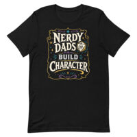 Black T-shirt reading 'Nerdy Dads Build Character'