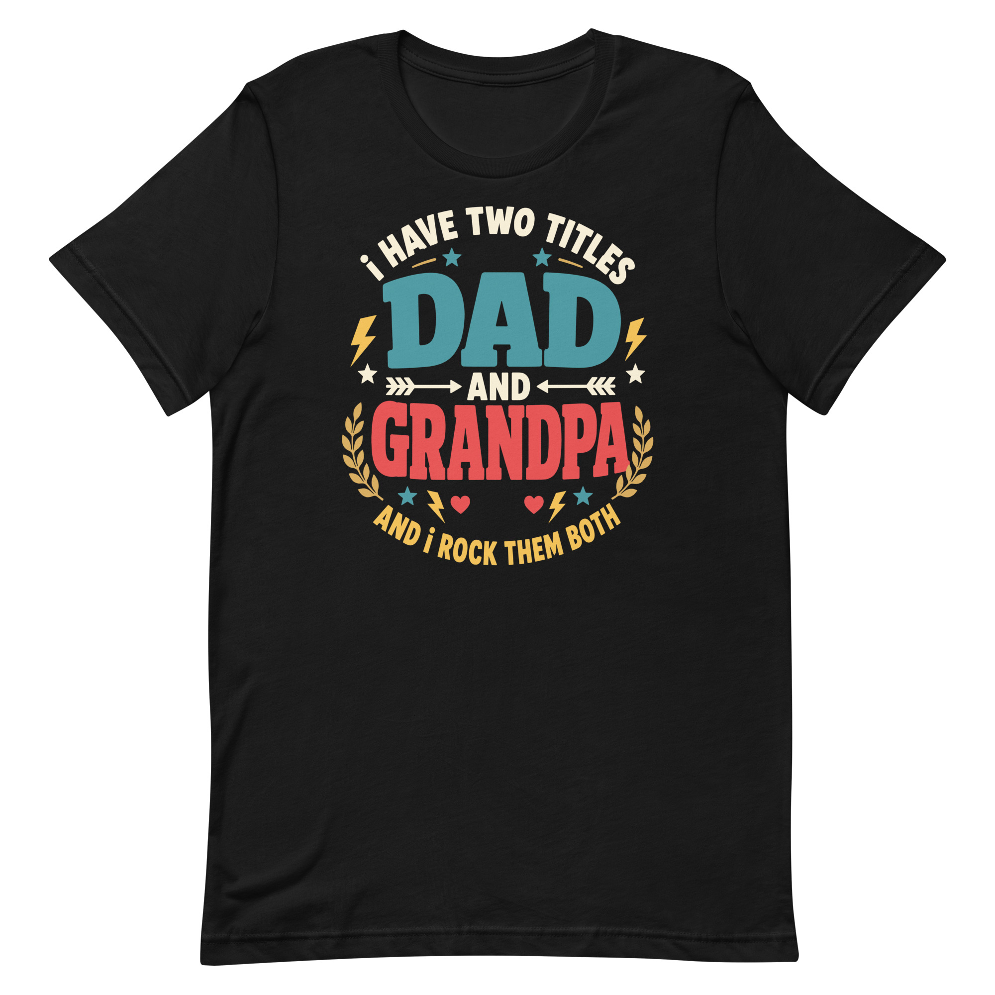 unisex-staple-t-shirt-black-front-6a6f75831f4cb.jpg Black T-shirt with Dad and Grandpa quote