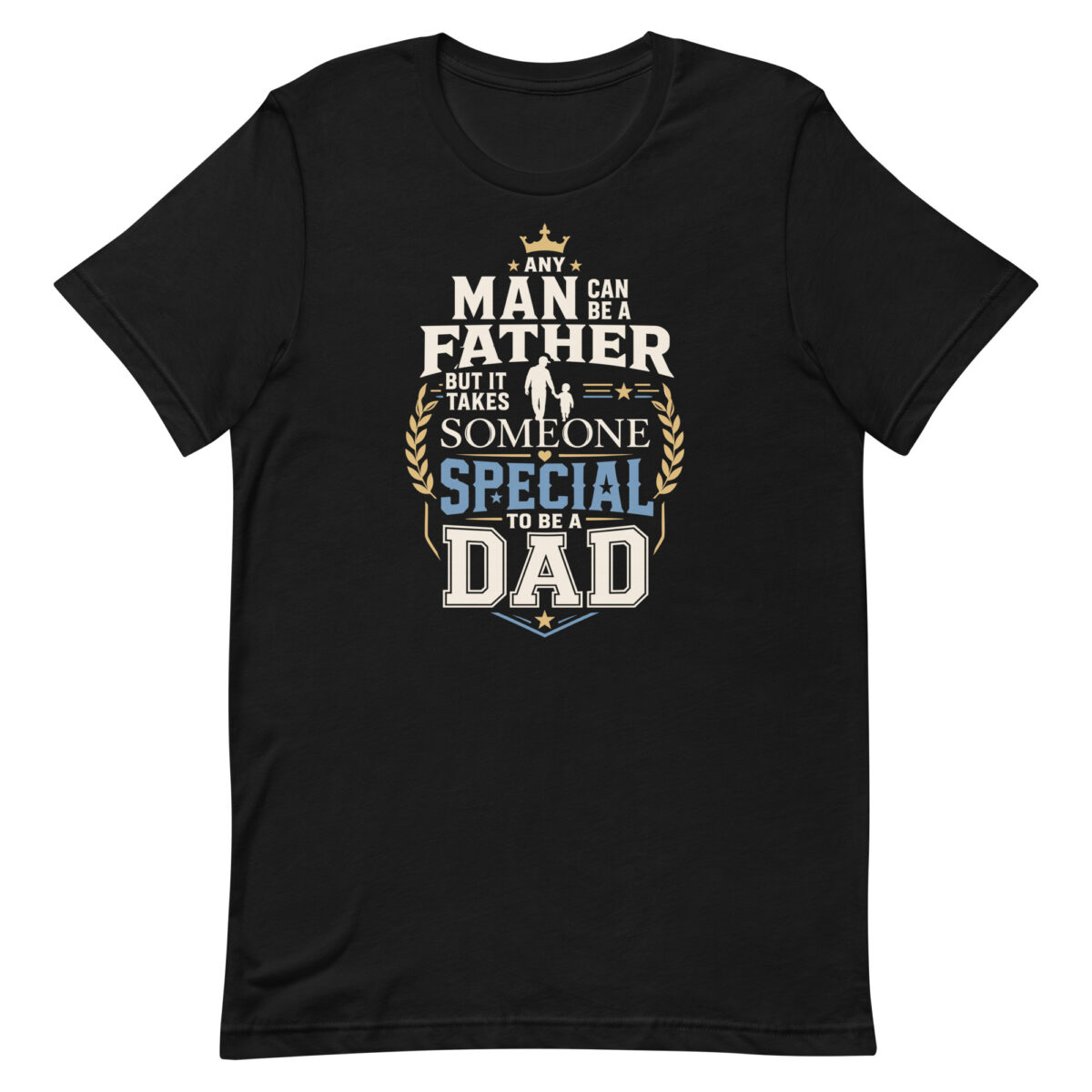 Black T-shirt with inspirational dad quote design