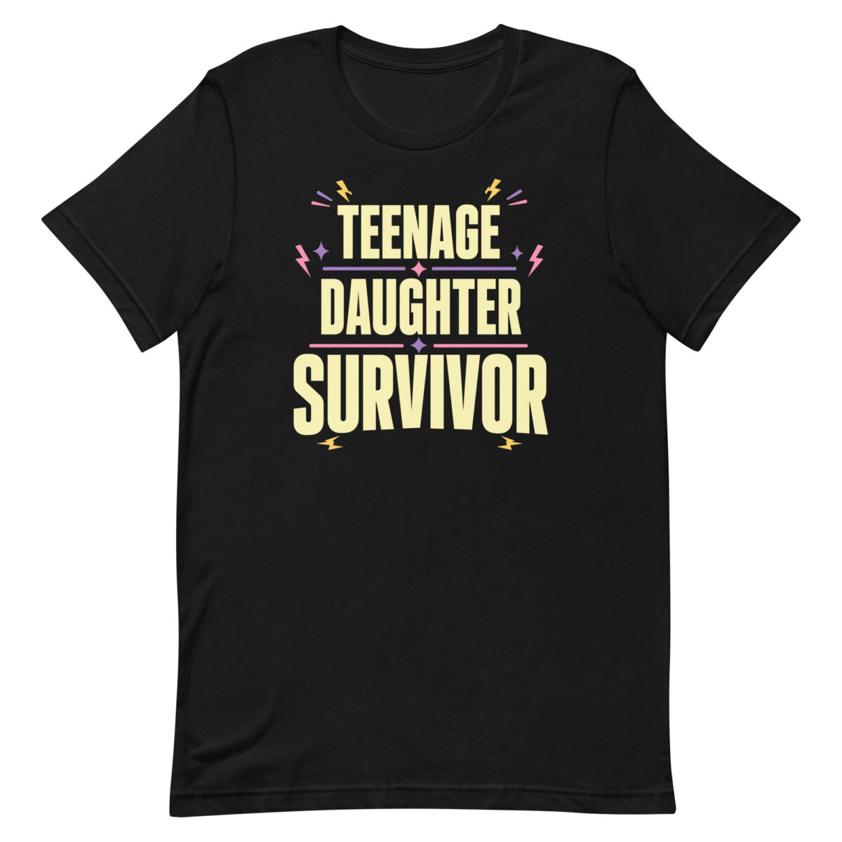 Black T-shirt reading 'Teenage Daughter Survivor'