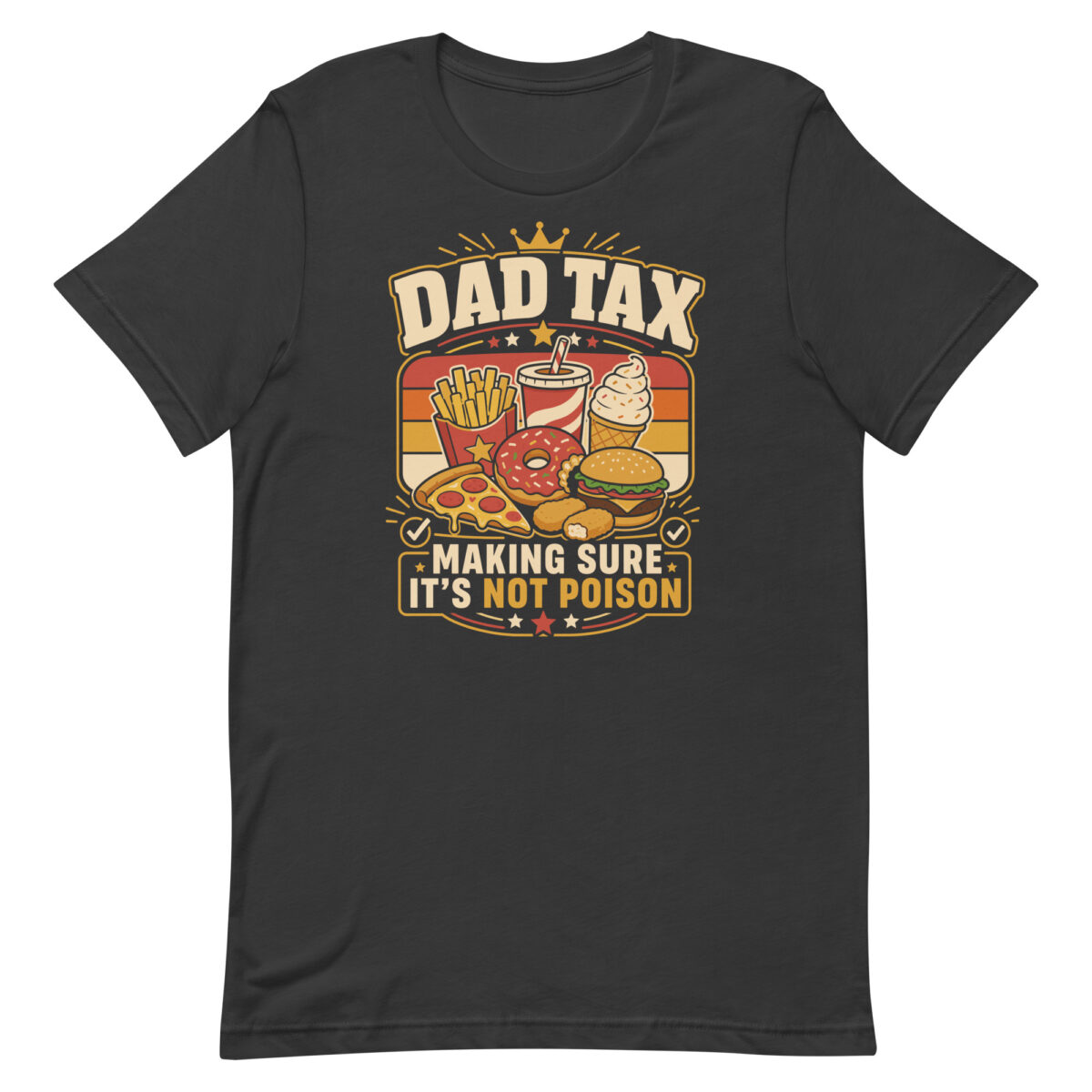 Dad Tax funny fast food graphic T-shirt