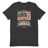 Black T-shirt with patriotic dad political slogan