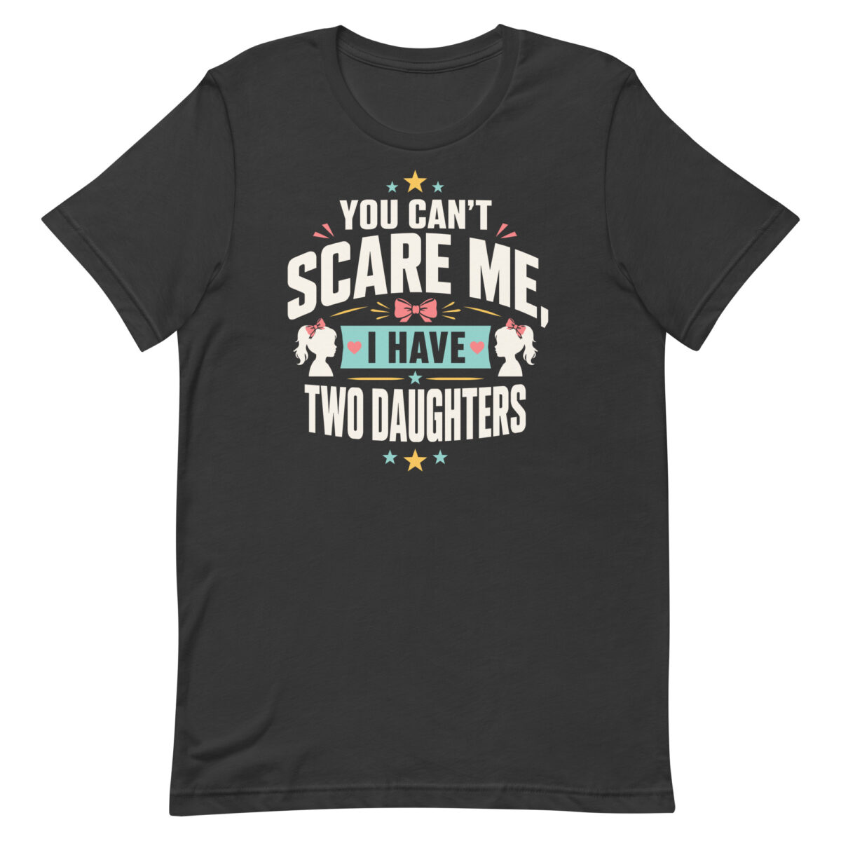 Black T-shirt with 'I have two daughters' quote