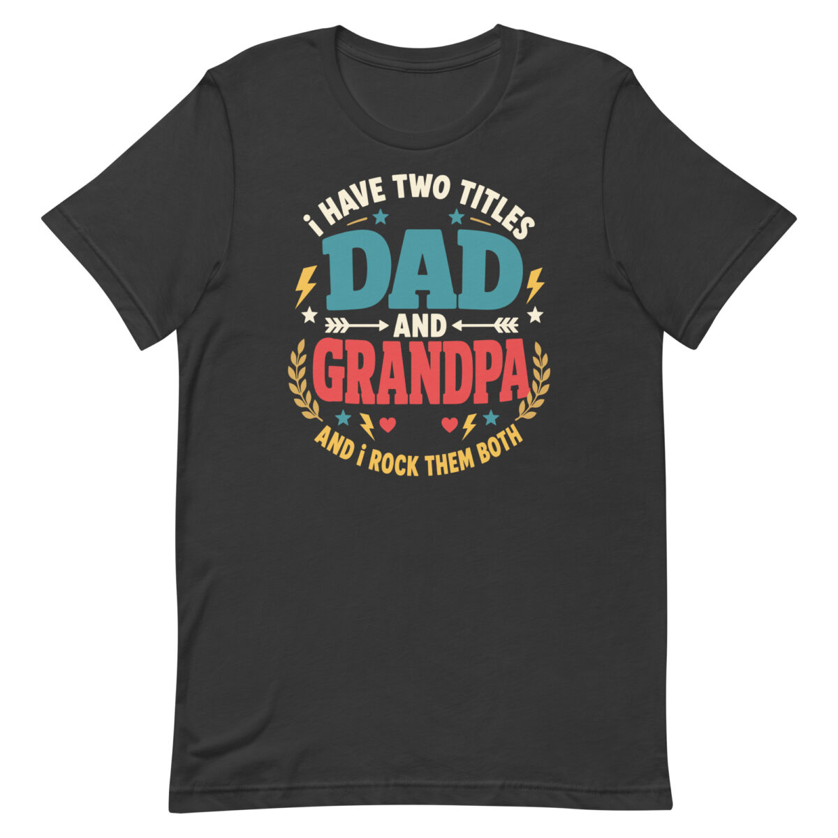 Black T-shirt with Dad and Grandpa quote