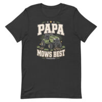 Black T-shirt with Papa Mows Best mower graphic