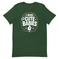 Green shirt with I Make Cute Babies design