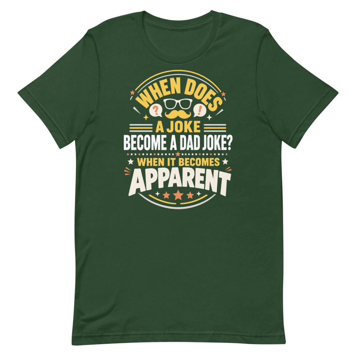 Green T-shirt with funny dad joke quote