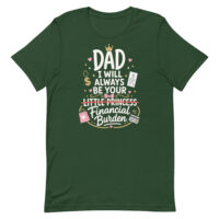 Green T-shirt with funny dad financial quote