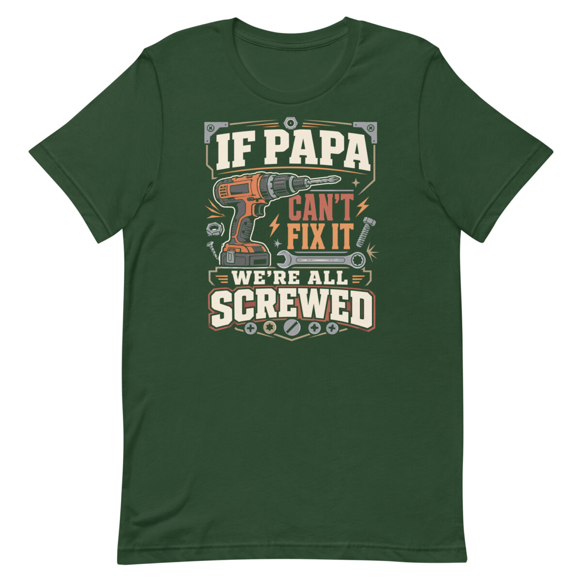 Green T-shirt with funny papa fix-it quote