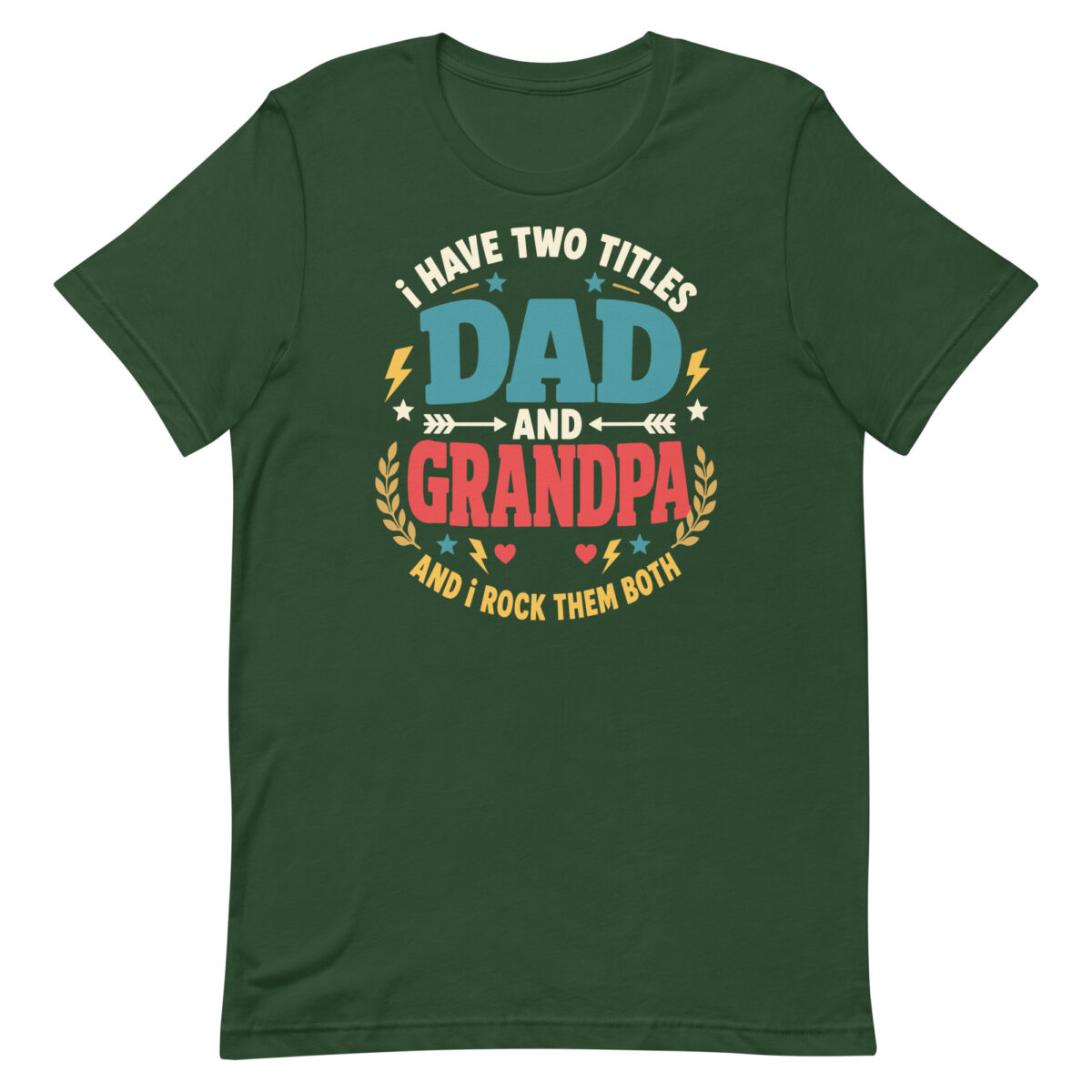 Green Dad and Grandpa slogan T-shirt