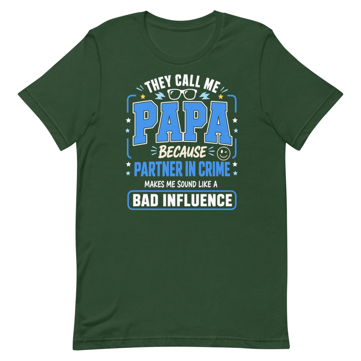 Green Papa partner in crime quote T-shirt