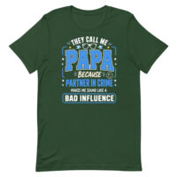 Green Papa partner in crime quote T-shirt