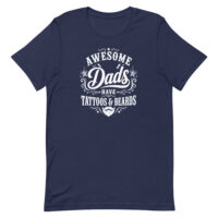 Navy T-shirt with “Awesome Dads Have Tattoos & Beards”