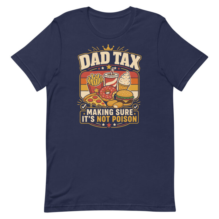 Dad Tax funny fast food graphic T-shirt