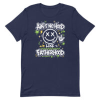 Navy T-shirt with Ain't No Hood Like Fatherhood