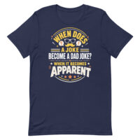 Navy T-shirt with funny dad joke quote