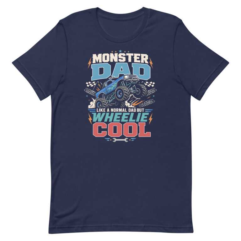Monster Dad wheelie cool monster truck T-shirt