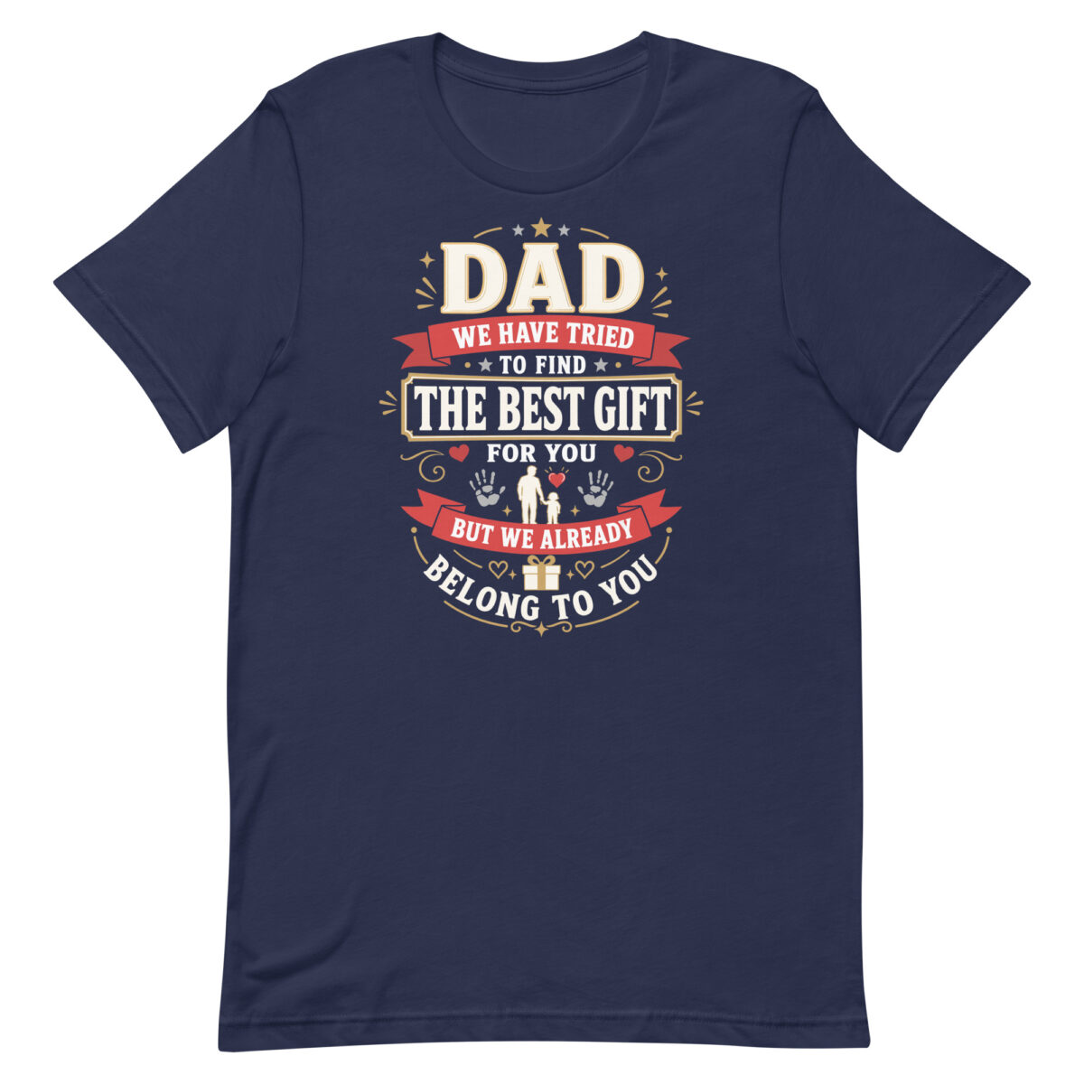 Navy T-shirt with heartfelt Dad quote design