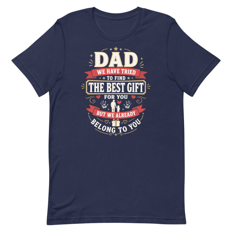 Navy T-shirt with heartfelt Dad quote design