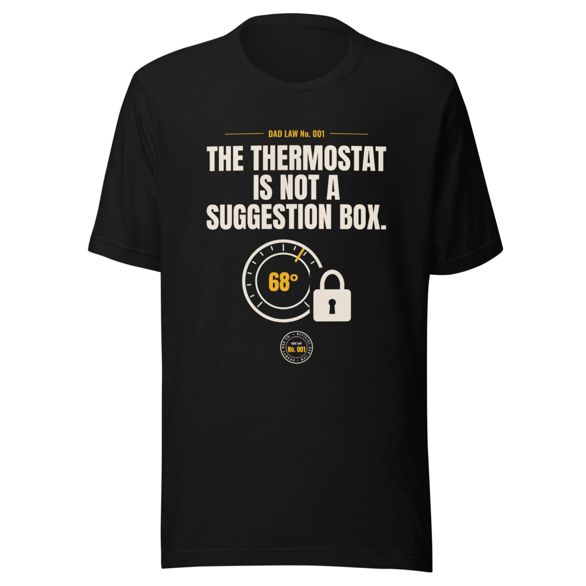 Black Dad Law thermostat slogan graphic T-shirt