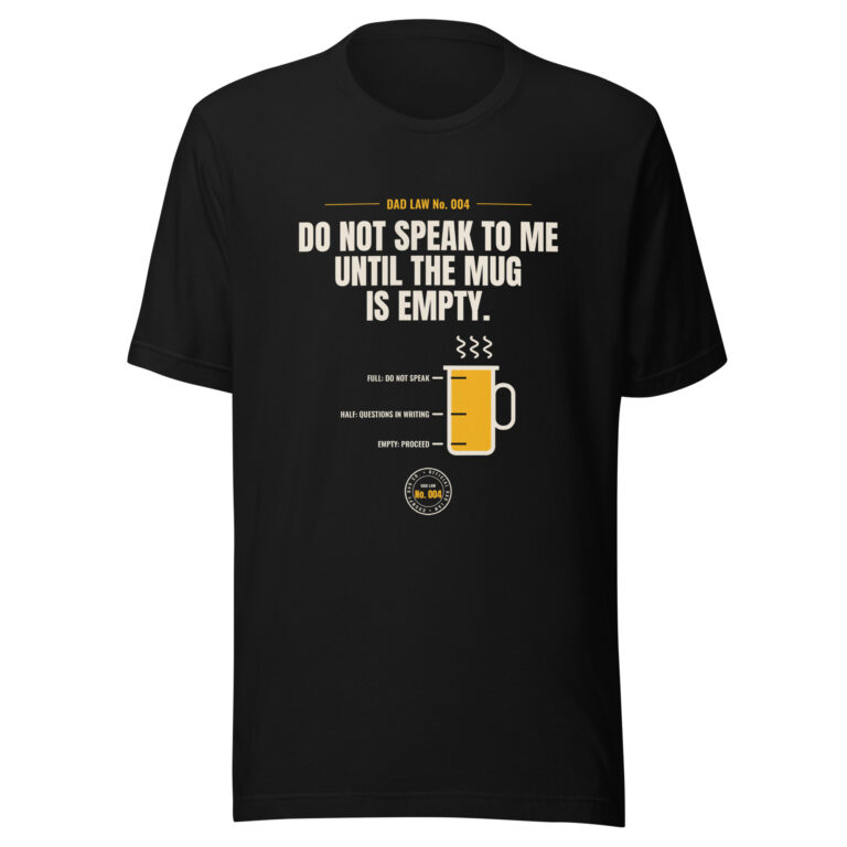 Black dad humor T-shirt with coffee mug graphic