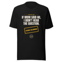 Black Dad Law shirt with humorous mom quote