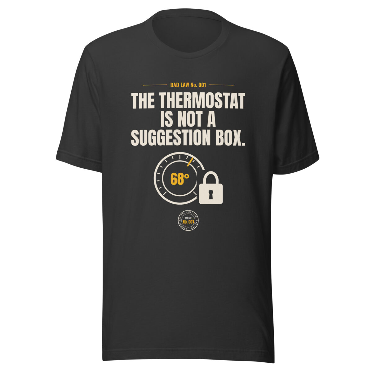 Black dad humor thermostat graphic T-shirt