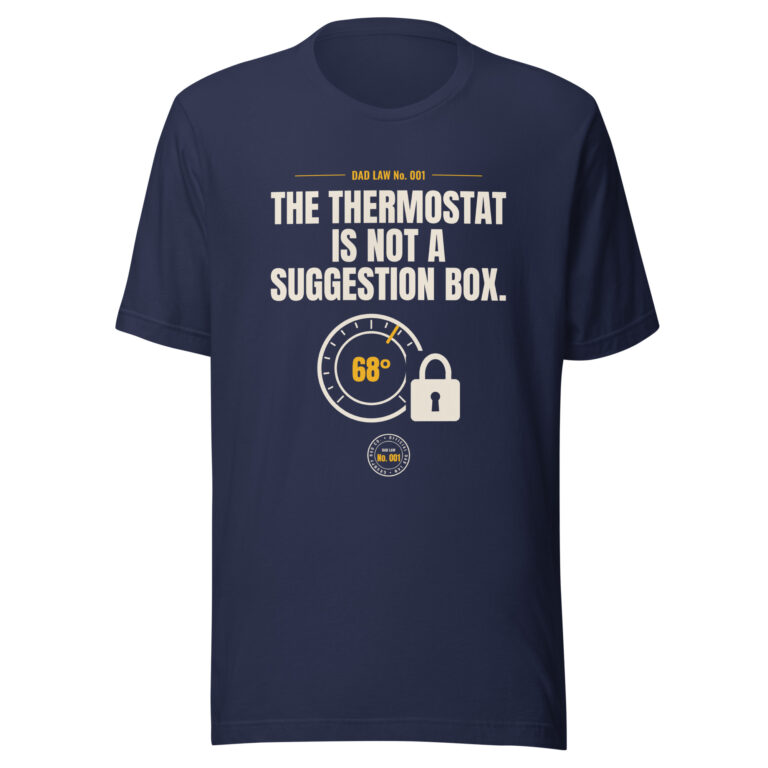 Navy dad shirt with thermostat slogan and lock graphic