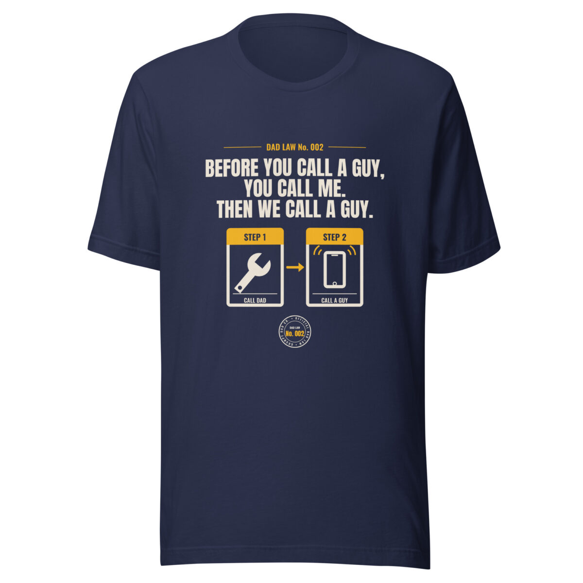 Navy Dad Law graphic T-shirt with humorous repair slogan