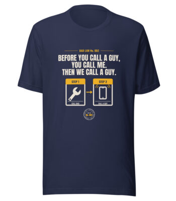 Navy Dad Law graphic T-shirt with humorous repair slogan